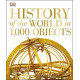 HISTORY OF THE WORLD IN 1000 OBJECTS